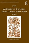 Cover: Authority in European Book Culture 1400-1600 - Routledge