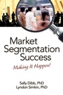 Cover: Market Segmentation Success - Routledge