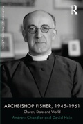 Cover: Archbishop Fisher, 1945-1961 - Routledge