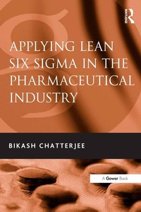 Abbildung von: Applying Lean Six Sigma in the Pharmaceutical Industry - Routledge