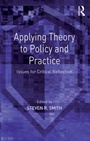 Cover: Applying Theory to Policy and Practice - Routledge