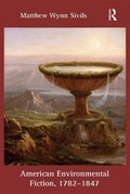 Cover: American Environmental Fiction, 1782-1847 - Routledge