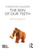 Cover: Thornton Wilder's The Skin of our Teeth - Routledge