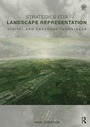 Cover: Strategies for Landscape Representation - Routledge