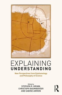 Enlarge image Cover: Explaining Understanding - Routledge