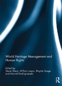 Cover: World Heritage Management and Human Rights - Routledge
