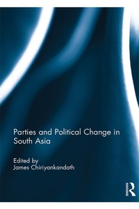 Abbildung von: Parties and Political Change in South Asia - Routledge