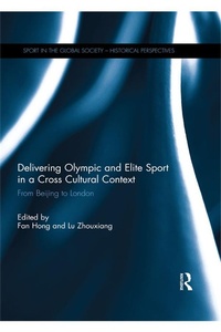 Abbildung von: Delivering Olympic and Elite Sport in a Cross Cultural Context - Routledge