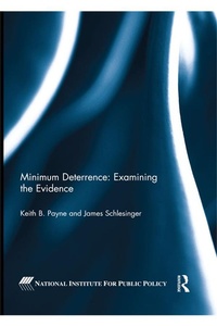Enlarge image Cover: Minimum Deterrence: Examining the Evidence - Routledge