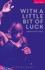 Cover: With A Little Bit of Luck - Methuen Drama