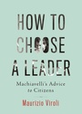 Cover: How to Choose a Leader - Princeton University Press
