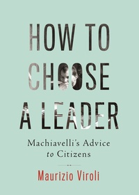 Enlarge image Cover: How to Choose a Leader - Princeton University Press