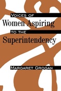 Cover: Voices of Women Aspiring to the Superintendency - State University of New York Press