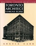 Cover: Toronto Architect Edmund Burke - McGill-Queen's University Press