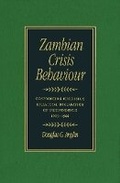 Cover: Zambian Crisis Behaviour - McGill-Queen's University Press