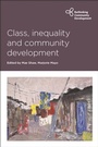 Cover: Class, Inequality and Community Development - Policy Press