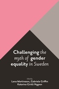 Cover: Challenging the Myth of Gender Equality in Sweden - Policy Press
