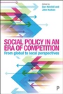 Cover: Social Policy in an Era of Competition - Policy Press