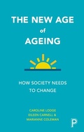 Cover: The New Age of Ageing - Policy Press