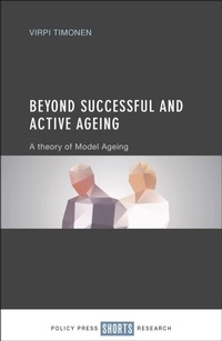 Enlarge image Cover: Beyond Successful and Active Ageing - Policy Press