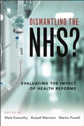 Cover: Dismantling the NHS? - Policy Press