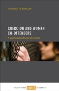 Cover: Coercion and Women Co-offenders - Policy Press