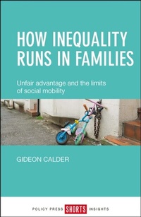 Enlarge image Cover: How Inequality Runs in Families - Policy Press