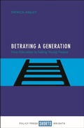 Cover: Betraying a Generation - Policy Press