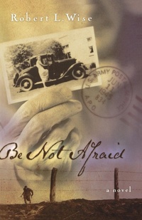 Enlarge image Cover: Be Not Afraid - Thomas Nelson Publishers
