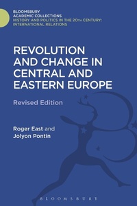 Abbildung von: Revolution and Change in Central and Eastern Europe - Bloomsbury Academic