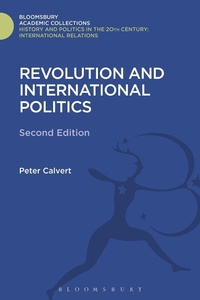 Abbildung von: Revolution and International Politics - Bloomsbury Academic