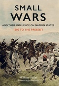 Cover: Small Wars and their Influence on Nation States - Frontline Books
