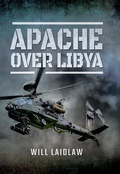 Cover: Apache Over Libya - Pen and Sword
