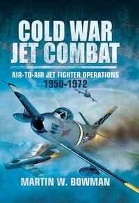 Enlarge image Cover: Cold War Jet Combat - Pen and Sword