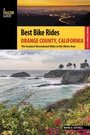 Cover: Best Bike Rides Orange County, California - Falcon Press Publishing