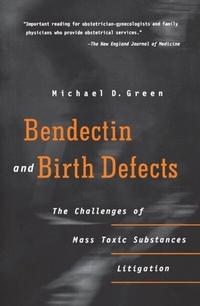 Enlarge image Cover: Bendectin and Birth Defects - University of Pennsylvania Press