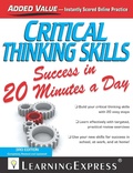 Cover: Critical Thinking Skills Success in 20 Minutes a Day, 3rd Edition - LearningExpress LLC