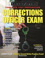 Cover: Corrections Officer Exam - LearningExpress LLC