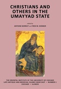 Cover: Christians and Others in the Umayyad State - Institute for the Study of Ancient Cultures