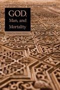 Cover: God, Man, and Mortality - Tughra Books