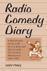 Enlarge image Cover: Radio Comedy Diary - McFarland & Co Inc