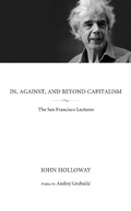 Cover: In, Against, and Beyond Capitalism - PM Press