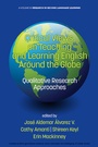 Cover: Critical Views on Teaching and Learning English Around the Globe - Information Age Publishing