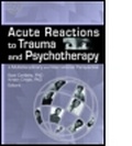 Abbildung von: Acute Reactions to Trauma and Psychotherapy - Haworth Press Inc