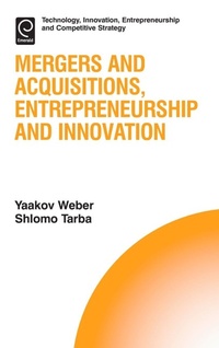 Enlarge image Cover: Mergers and Acquisitions, Entrepreneurship and Innovation - Emerald Group Publishing Limited