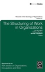 Cover: The Structuring of Work in Organizations - Emerald Group Publishing Limited