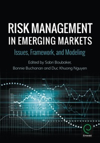 Enlarge image Cover: Risk Management in Emerging Markets - Emerald Group Publishing Limited