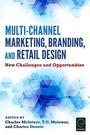 Cover: Multi-Channel Marketing, Branding and Retail Design - Emerald Publishing Limited