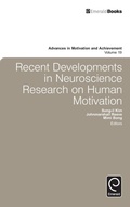 Cover: Recent Developments in Neuroscience Research on Human Motivation - Emerald Group Publishing Limited