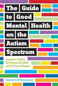 Bild: The Guide to Good Mental Health on the Autism Spectrum - Jessica Kingsley Publishers